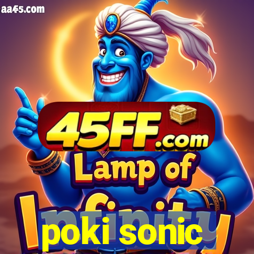 poki sonic